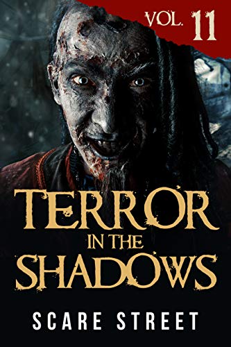 Terror in the Shadows Vol. 11 (With: David Longhorn,Sara Clancy,Bronson Carey,Kathryn St. John-Shin,Anna Sinjin) cover