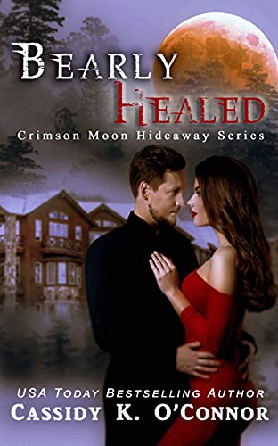 Bearly Healed (By: Cassidy K. O'Connor) cover