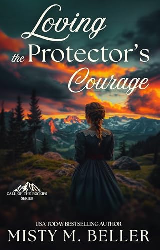 Faith in the Mountain Valley / Loving the Protector's Courage book cover