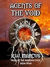 Agents of the Void (Tales of the Annigan Cycle Book 4)