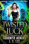 Twisted Luck