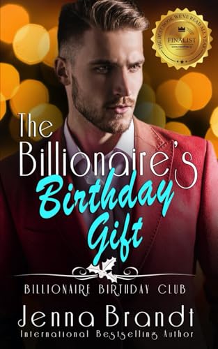 The Billionaire's Birthday Gift (By: Jenna Brandt) cover