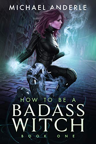 How to Be a Badass Witch: Book One cover