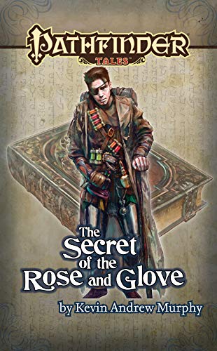 The Secret of the Rose and Glove (By: Kevin Andrew Murphy) cover
