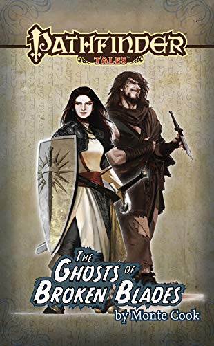 The Ghosts of Broken Blades (By: Monte Cook) cover
