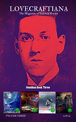 Lovecraftiana: The Magazine of Eldritch Horror: 2018 to 2019 book cover