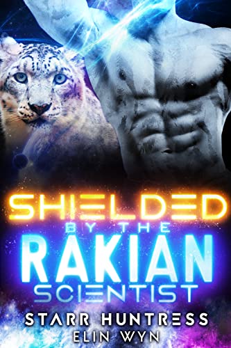 Shielded by the Rakian Scientist book cover
