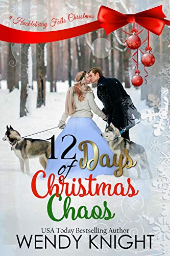 Twelve Days of Christmas Chaos (By: WendyKnight) cover