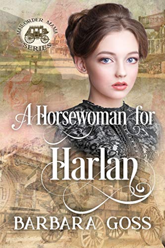 A Horsewoman for Harlan (By: Barbara Goss) cover