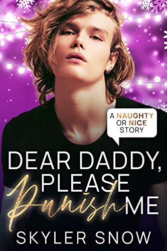 Dear Daddy, Please Punish Me (By: Skyler Snow) cover