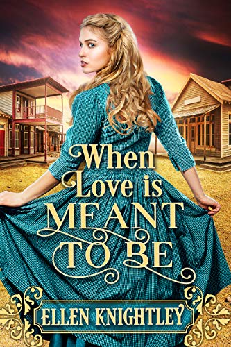 When Love is Meant to Be (By: Ellen Knightley) cover