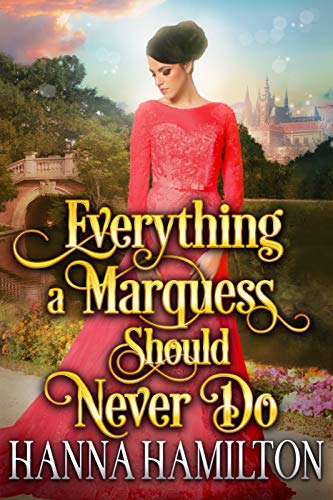 Everything a Marquess Should Never Do book cover