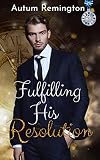 Fulfilling His Resolution: Party at the Tower Book 1