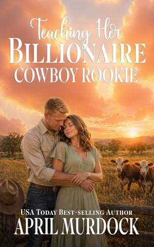 Teaching Her Billionaire Cowboy Rookie book cover