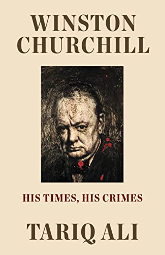 Winston Churchill: His Times, His Crimes book cover