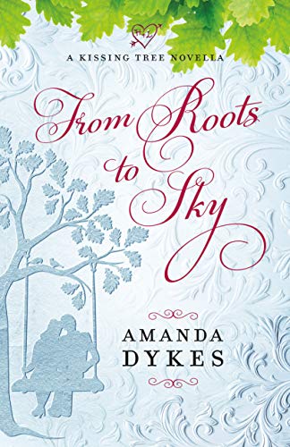 From Roots to Sky (By: Amanda Dykes) cover