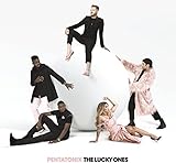 The Lucky Ones / Pentatonix