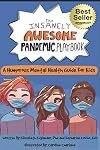 The Insanely Awesome Pandemic Playbook: A Humorous Mental Health Guide For Kids