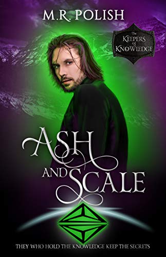 Ash and Scale (By: M.R. Polish) cover