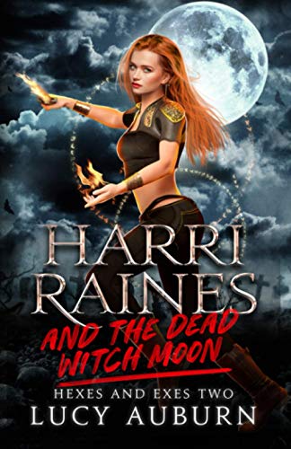 Harri Raines & The Dead-Witch Moon book cover