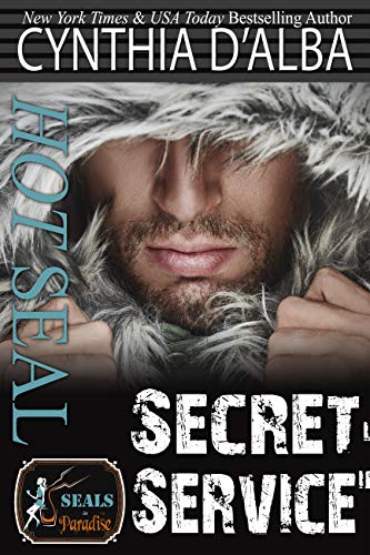 Hot SEAL, Secret Service (By: Cynthia D'Alba) cover