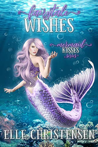 Fairytale Wishes (By: Elle Christensen) cover
