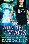 Auntie Mags (Maggie MacKay Magical Tracker Book 12)