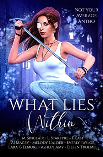 What Lies Within: Not Your Average Antho book cover