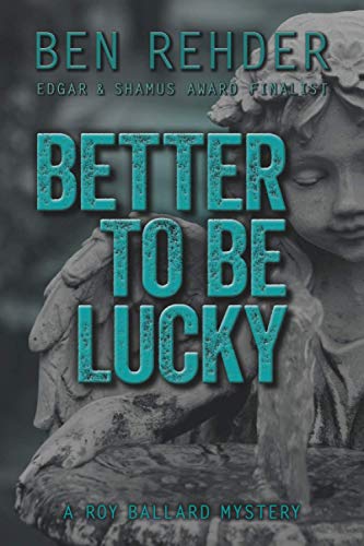 Better To Be Lucky book cover