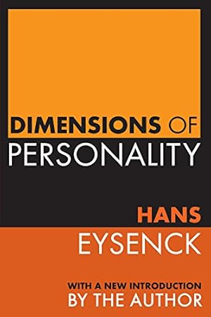 Dimensions of Personality Hans Eysenck