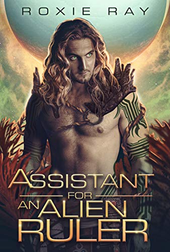 Assistant For An Alien Ruler book cover