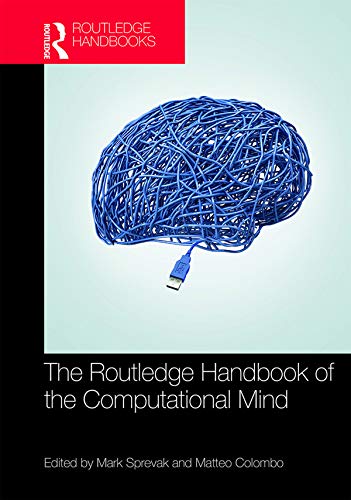 The Routledge Handbook of the Computational Mind (By: Mark Sprevak) cover