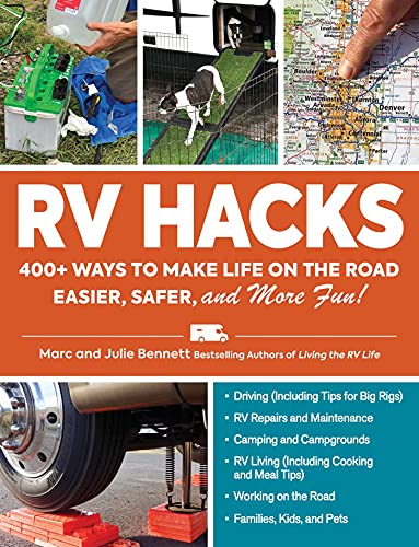 RV Hacks: 400+ Ways to Make Life on the Road Easier, Safer, and More Fun! book cover