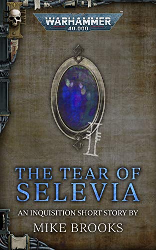 The Tear of Selevia (By: Mike Brooks) cover