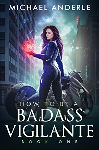 How To Be A Badass Vigilante: Book One book cover
