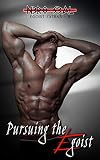 Pursuing the Egoist (Egoist, #2.5)