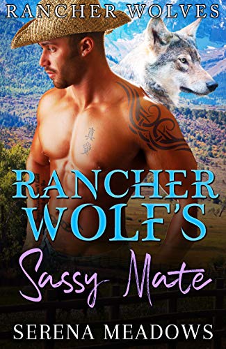 Rancher Wolf's Sassy Mate book cover