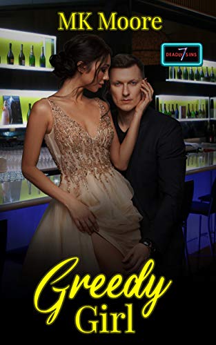 Greedy Girl (By: M.K. Moore) cover