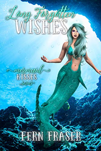 Long Forgotten Wishes (By: Fern Fraser) cover