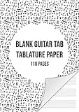 Blank Guitar Tab Manuscript Paper: Guitar Tablature Notebook | 110 Sheets