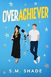 Overachiever (Slumming It Book 2)