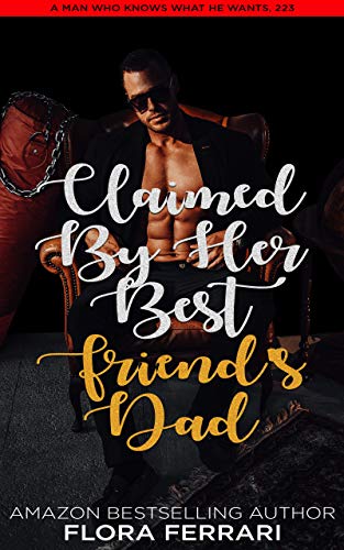 Claimed By Her Best Friend's Dad book cover