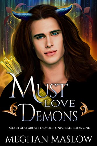 Must Love Demons (By: Meghan Maslow) cover