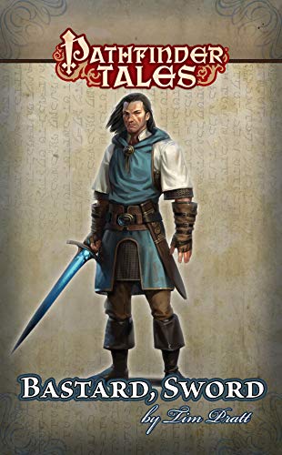 Bastard, Sword (By: Tim Pratt) cover