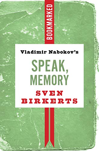 Vladimir Nabokov's Speak, Memory (By: Sven Birkerts) cover