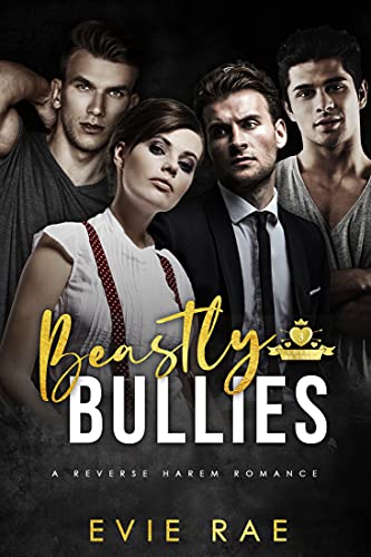 Beastly Bullies (By: Evie Rae) cover