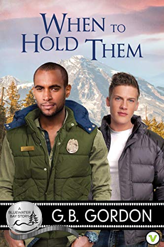 When to Hold Them (By: G.B. Gordon) cover