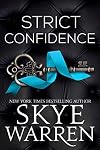 Strict Confidence (Rochester Trilogy Book 2)