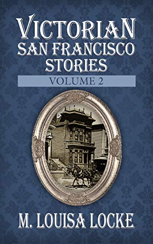 Victorian San Francisco Stories: Volume 2 cover