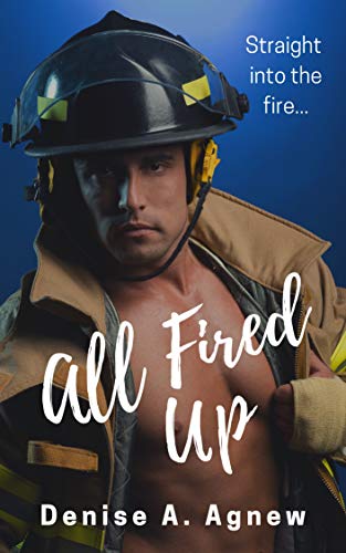 All Fired Up (By: Denise A. Agnew) cover